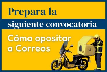 Opositar para Correos: tu plaza al mejor precio