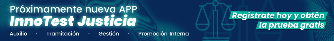 Banner publicitario de la nueva APP InnoTest Justicia para preparar oposiciones de Auxilio Judicial, Tramitación, Gestión y Promoción Interna con prueba gratuita.